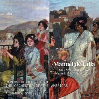 The Three-Cornered Hat & Nights In The Gardens Of