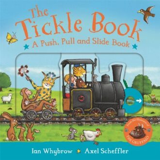 The Tickle Book: A Push Pull And Slide Book - Tom And Bear - Ian Whybrow