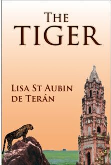 The Tiger - Lisa St Aubin de Teran