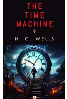 The Time Machine - Herbert George Wells