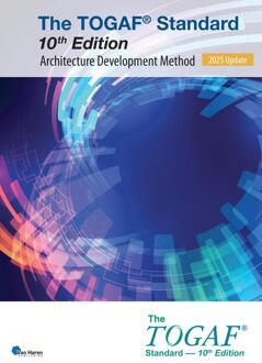 The TOGAF® Standard, 10th Edition – Architecture Development Method – 2025 Update -  The Open Group (ISBN: 9789401813310)