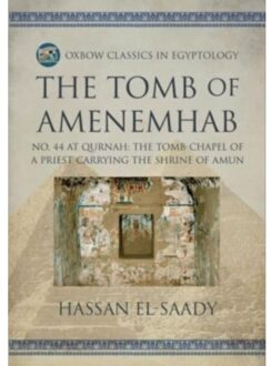 The Tomb Of Amenemhab - Oxbow Classics In Egyptology - El-Saady, Hassan