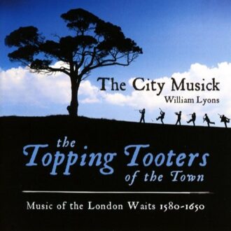 The Topping Tooters Of The Town: Music Of The Lond