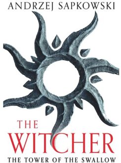 The Tower Of The Swallow - The Witcher - Andrzej Sapkowski