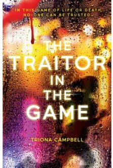 The Traitor In The Game - Triona Campbell