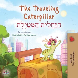 The Traveling Caterpillar (English Hebrew Bilingual Children's Book) - English Hebrew - Rayne Coshav