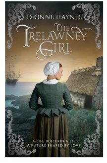 The Trelawney Girl: A Life Built On A Lie. A Future Shaped By Love. - Dionne Haynes