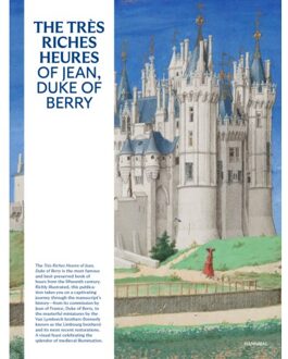The Très Riches Heures Of Jean, Duke Of Berry - Mathieu Deldicque