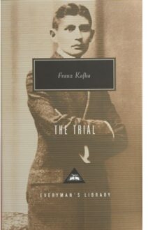 The Trial - Everyman’s Library Contemporary Classics - Franz Kafka