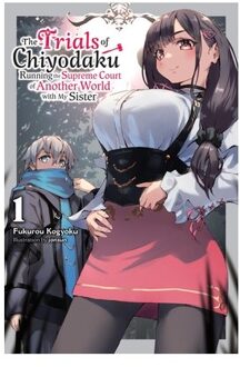 The Trials Of Chiyodaku, Vol. 1 - Trails Of Chiyodaku Light Novel Sc - Kogyoku, Fukurou