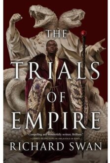 The Trials Of Empire - Empire Of The Wolf - Richard Swan