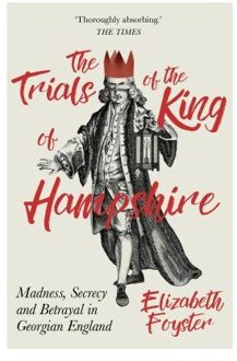 The Trials of the King of Hampshire