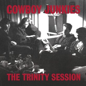 The Trinity Session - Cowboy Junkies