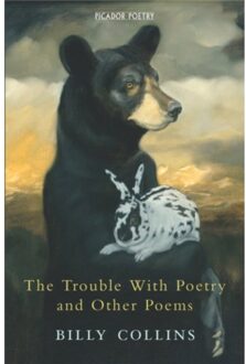 The Trouble With Poetry And Other Poems - Billy Collins