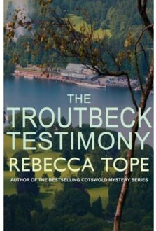 The Troutbeck Testimony - Lake District Mysteries - Rebecca (Author) Tope