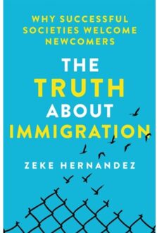 The Truth About Immigration - Zeke Hernandez