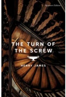 The Turn Of The Screw - Signature Editions - Henry James
