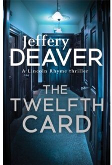 The Twelfth Card - Lincoln Rhyme Thrillers - Jeffery Deaver