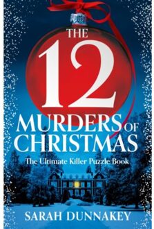 The twelve murders of christmas - Sarah Dunnakey