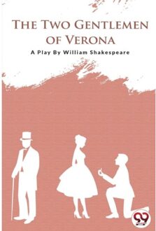 The Two Gentlemen Of Verona - William Shakespeare