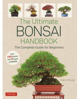 The Ultimate Bonsai Handbook