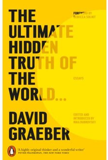 The Ultimate Hidden Truth Of The World - David Graeber