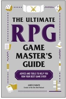 The Ultimate Rpg Game Master's Guide - Ultimate Role Playing Game Series - James D’Amato