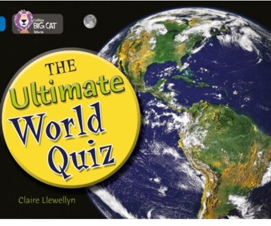 The Ultimate World Quiz - Collins Big Cat - Llewellyn, Claire