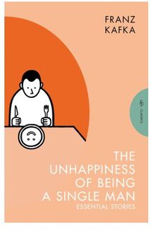 The Unhappiness Of Being A Single Man - Pushkin Classics - Franz Kafka
