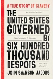The United States Governed By Six Hundred Thousand Despots - Jacobs, John Swanson