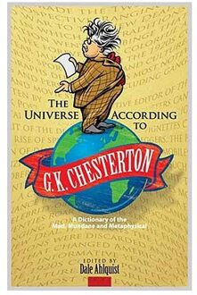The Universe According to G. K. Chesterton