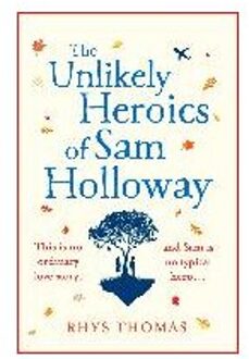 The Unlikely Heroics of Sam Holloway