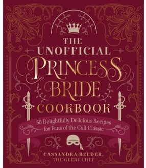 The Unofficial Princess Bride Cookbook - Cassandra Reeder