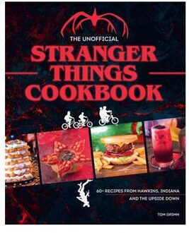 The Unofficial Stranger Things Cookbook - Tom Grimm