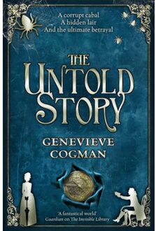 The Untold Story - The Invisible Library Series - Genevieve Cogman