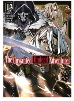The Unwanted Undead Adventurer: Volume 13 (Light Novel) - Jaian Jaian