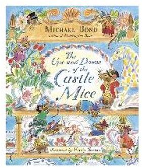 The Ups And Downs Of The Castle Mice - Michael Bond