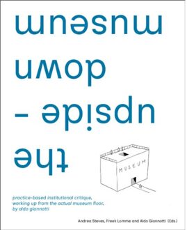 The Upside-Down Museum - Aldo Giannotti