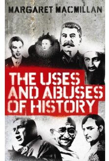 The Uses and Abuses of History