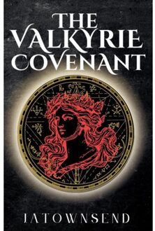 The Valkyrie Covenant - J. A. Townsend