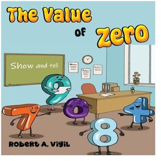 The Value Of Zero - Vigil, Robert A.