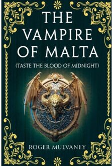 The Vampire Of Malta (Taste The Blood Of Midnight) - Roger Mulvaney