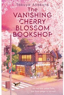 The Vanishing Cherry Blossom Bookshop - Takuya Asakura