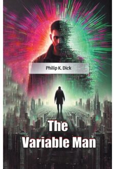 The Variable Man (Edition2024) - Philip K Dick