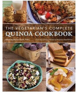 The Vegetarian's Complete Quinoa Cookbook