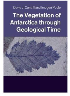 The Vegetation of Antarctica through Geological Time