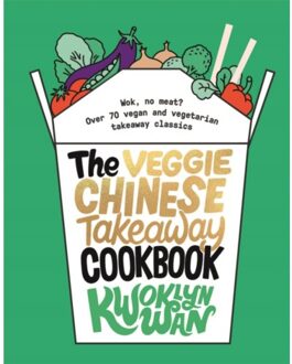 The Veggie Chinese Takeaway Cookbook