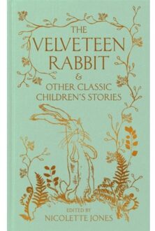The Velveteen Rabbit & Other Classic Children's Stories - Macmillan Collector's Library