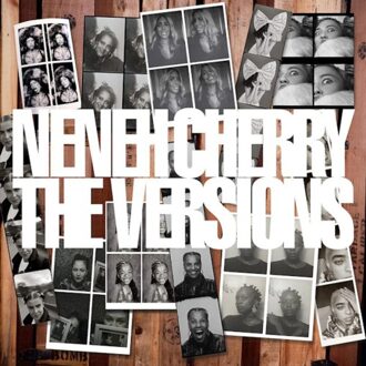 The Versions - Neneh Cherry