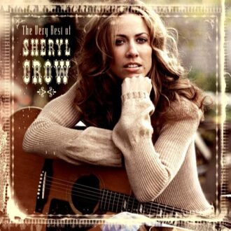 The Very Best Of Sheryl Crow - Sheryl Crow